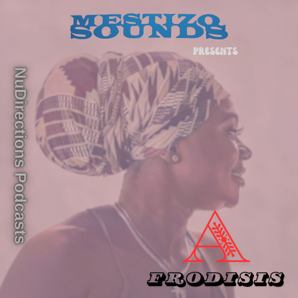 MESTIZO SOUNDS PRESENTS AFRODISIS artwork