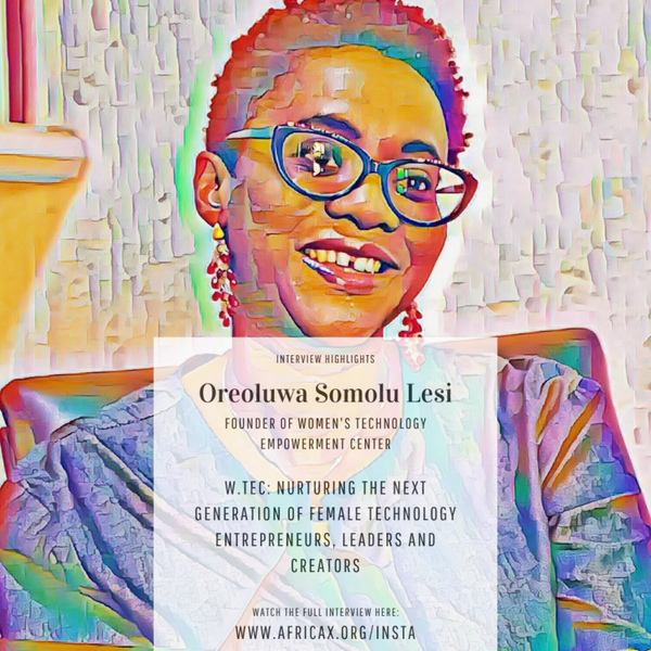 Nurturing Female Technology Entrepreneurs, Leaders and Creators with W.TEC founder Oreoluwa Somolu artwork