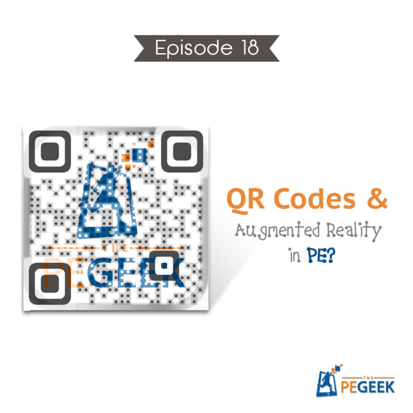 Episode 18 - QR Codes & Augmented Reality in PE? artwork