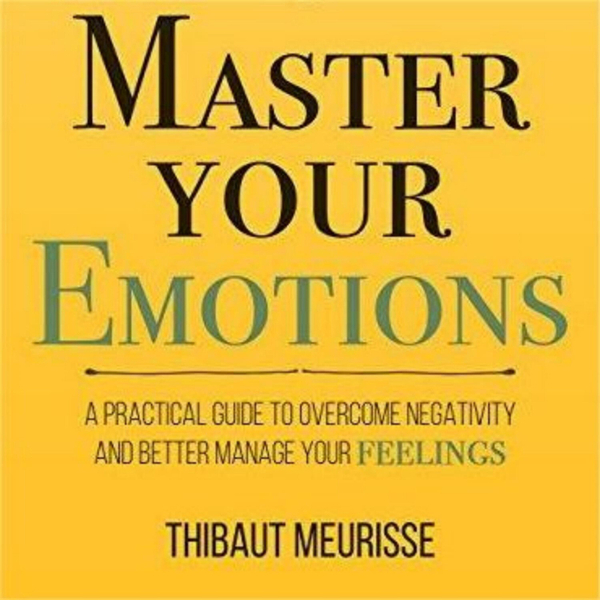 The Book Master Your Emotions: A Summary artwork