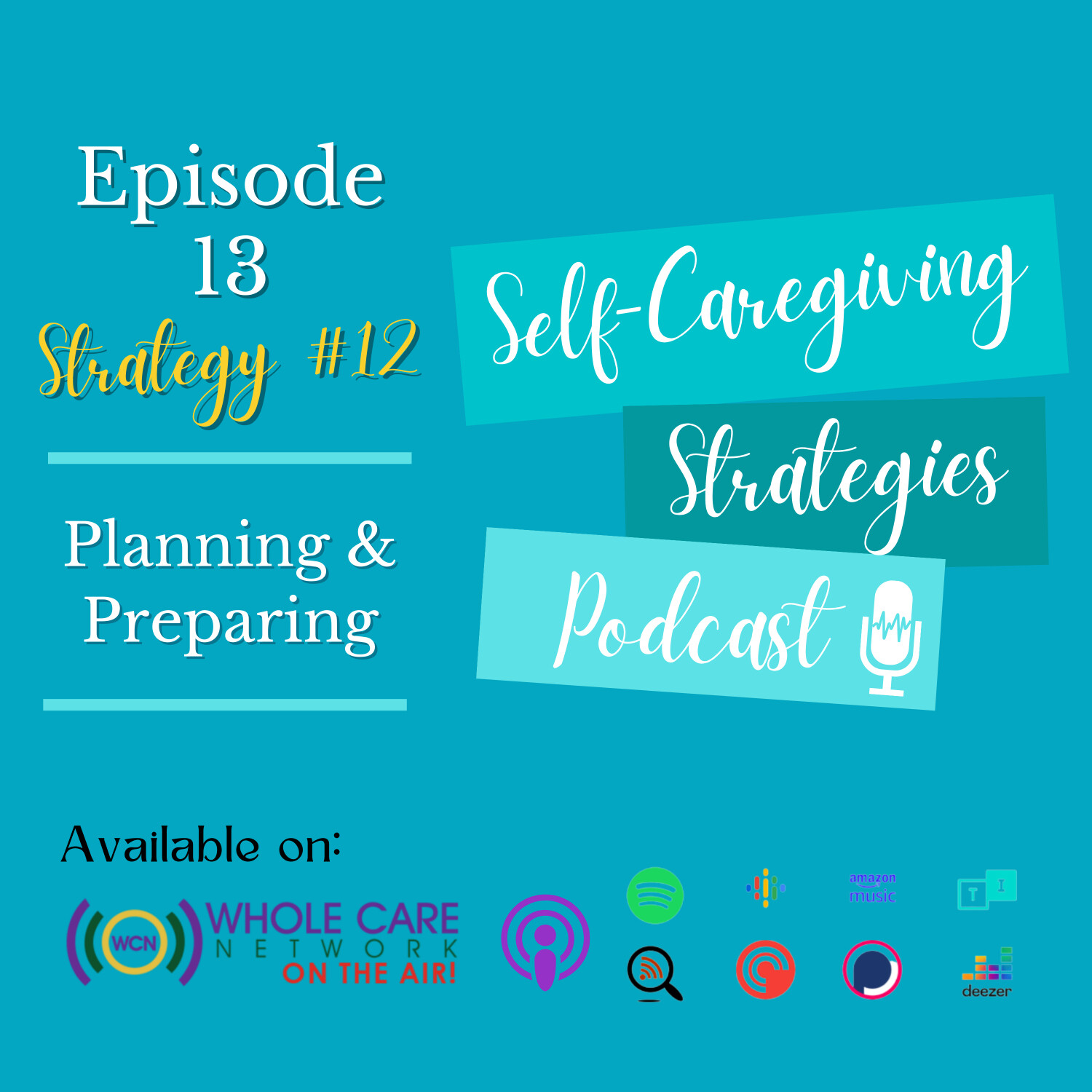 Self-Caregiving Strategies Podcast