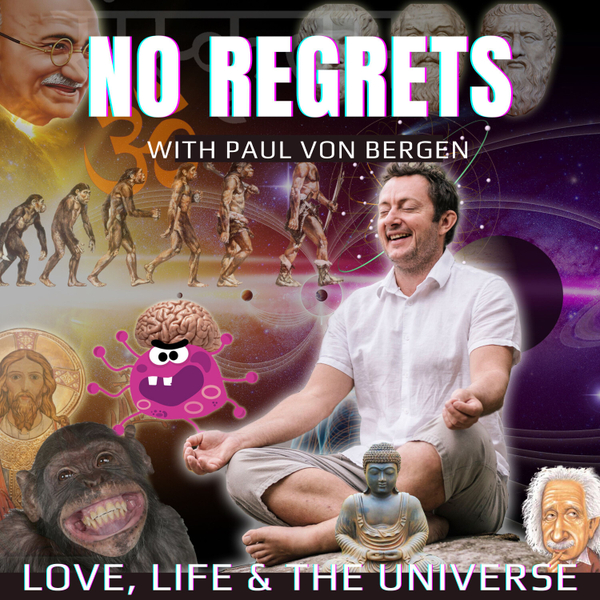 No Regrets - Love, Life & The Universe artwork