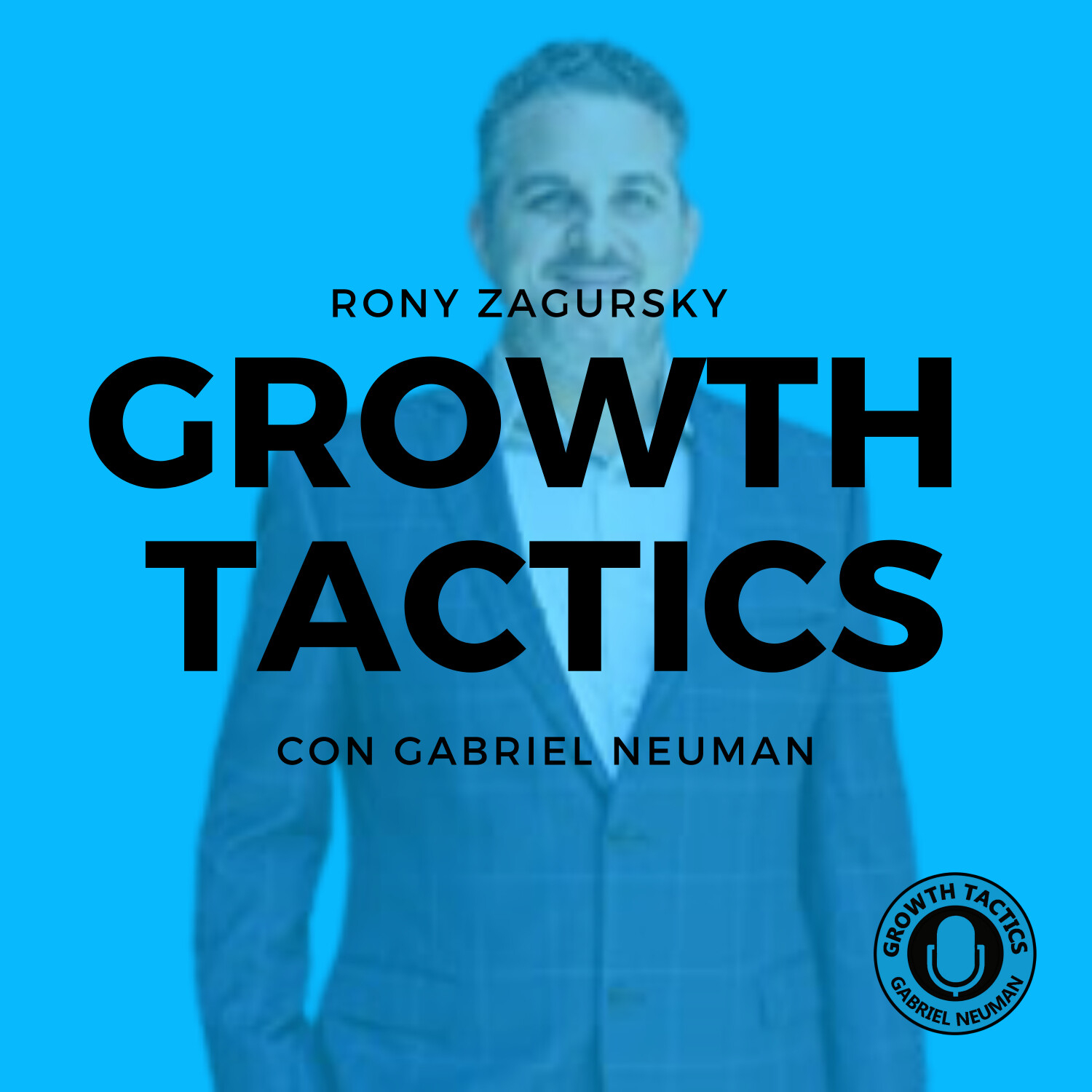 Growth Tactics con Gabriel Neuman