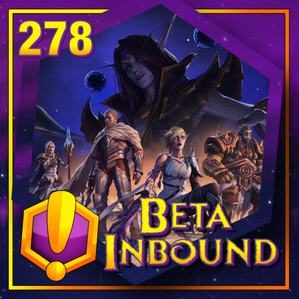 #278 - For Azeroth!: “Beta Inbound” artwork