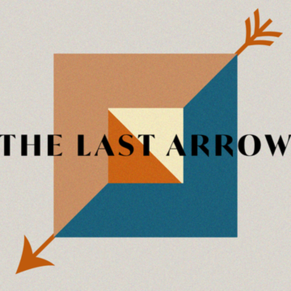 Don't Stop Until You Are Finished // The Last Arrow artwork