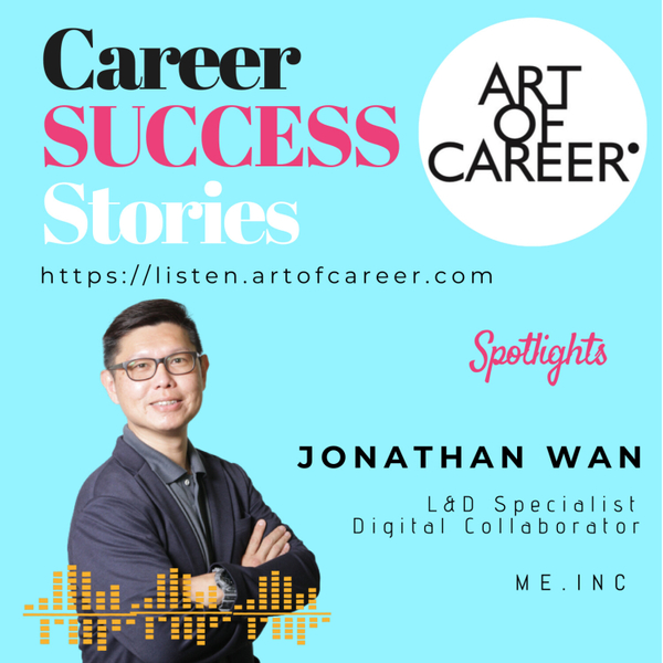 JONATHAN WAN on ACTIONS CANDIDATES CAN TAKE TO BE VISIBLE TO EMPLOYERS artwork