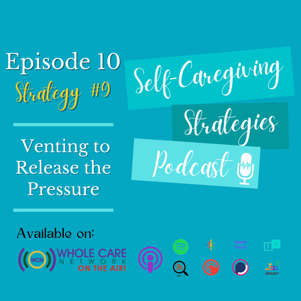 Self-Caregiving Strategy #9: Venting to Release the Pressure artwork