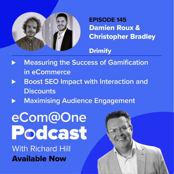 E145: Damien Roux and Christopher Bradley - Measuring the Success of Gamification in eCommerce artwork