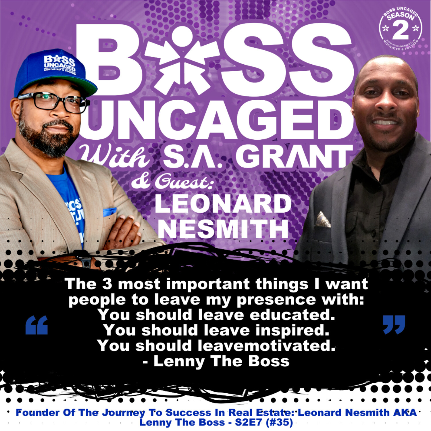 Founder Of The Journey To Success In Real Estate: Leonard Nesmith AKA Lenny The Boss - S2E7 (#35) episode artwork