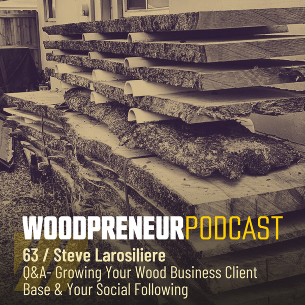 Q&A: Growing Your Wood Business Client Base & Your Social Following artwork