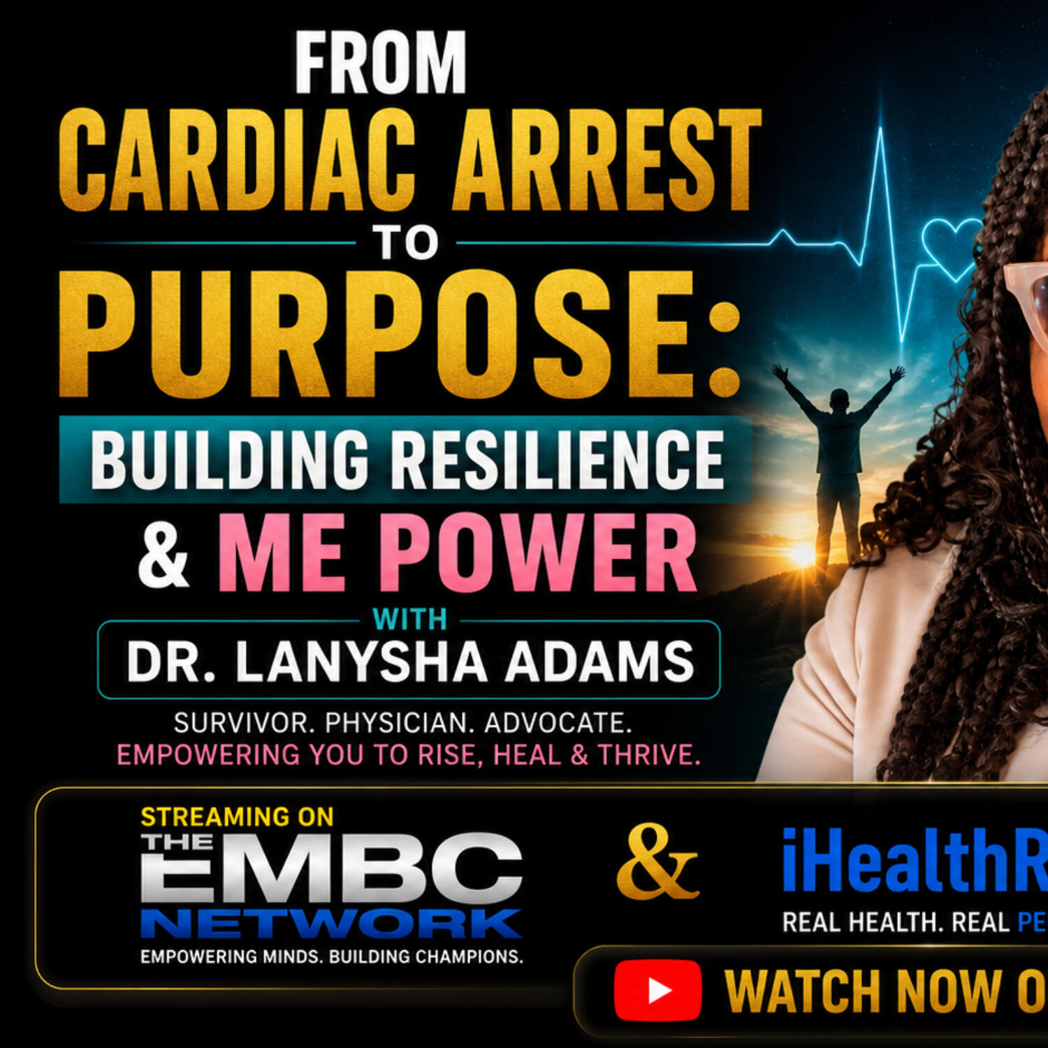 From Cardiac Arrest to Purpose: Building Resilience & Me Power with Dr. LaNysha Adams episode artwork