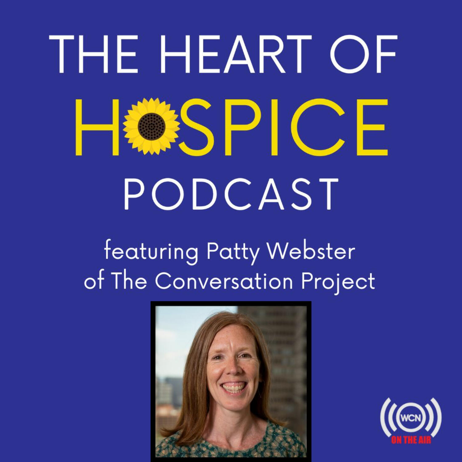 The Heart of Hospice Podcast