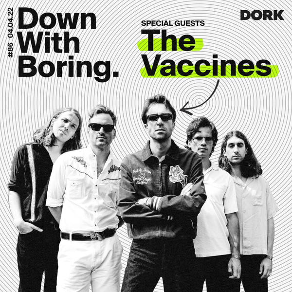 Down With Boring #0086: The Vaccines artwork