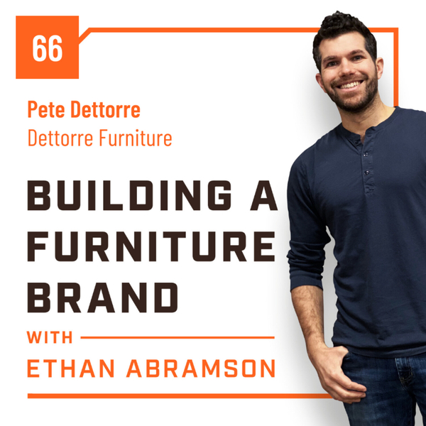 Taking It Personal with Pete Dettorre of Dettorre Furniture artwork