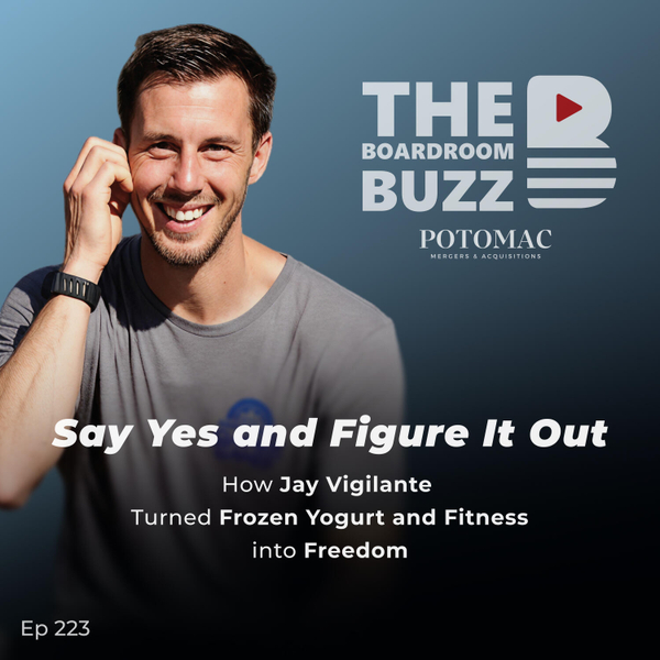 Say Yes and Figure It Out: How Jay Vigilante Turned Frozen Yogurt and Fitness into Freedom artwork