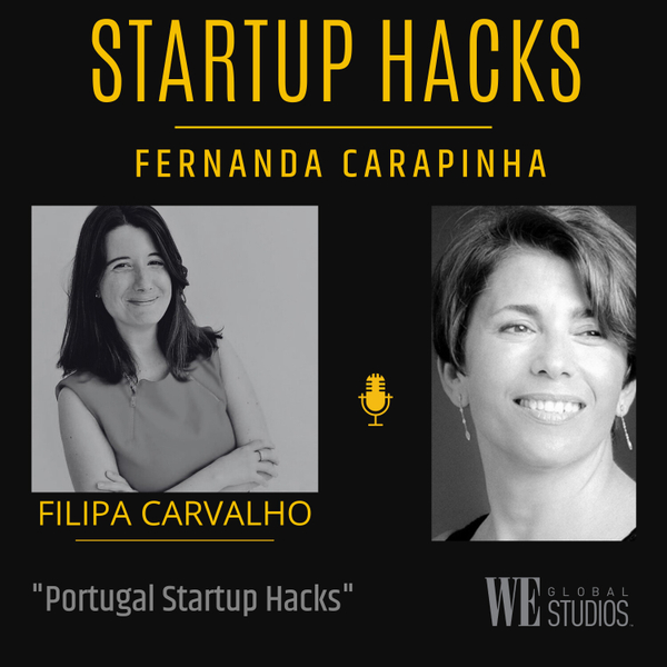 PORTUGAL STARTUP HACKS with FILIPA CARVALHO artwork