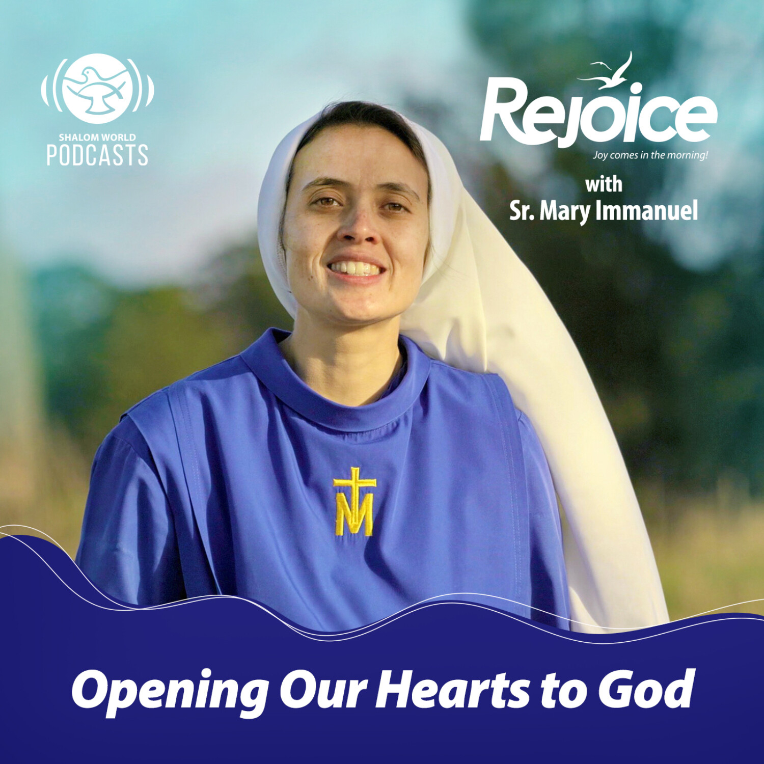 Rejoice | EP 04 - Opening Our Hearts to God | Sr. Mary Immanuel episode artwork