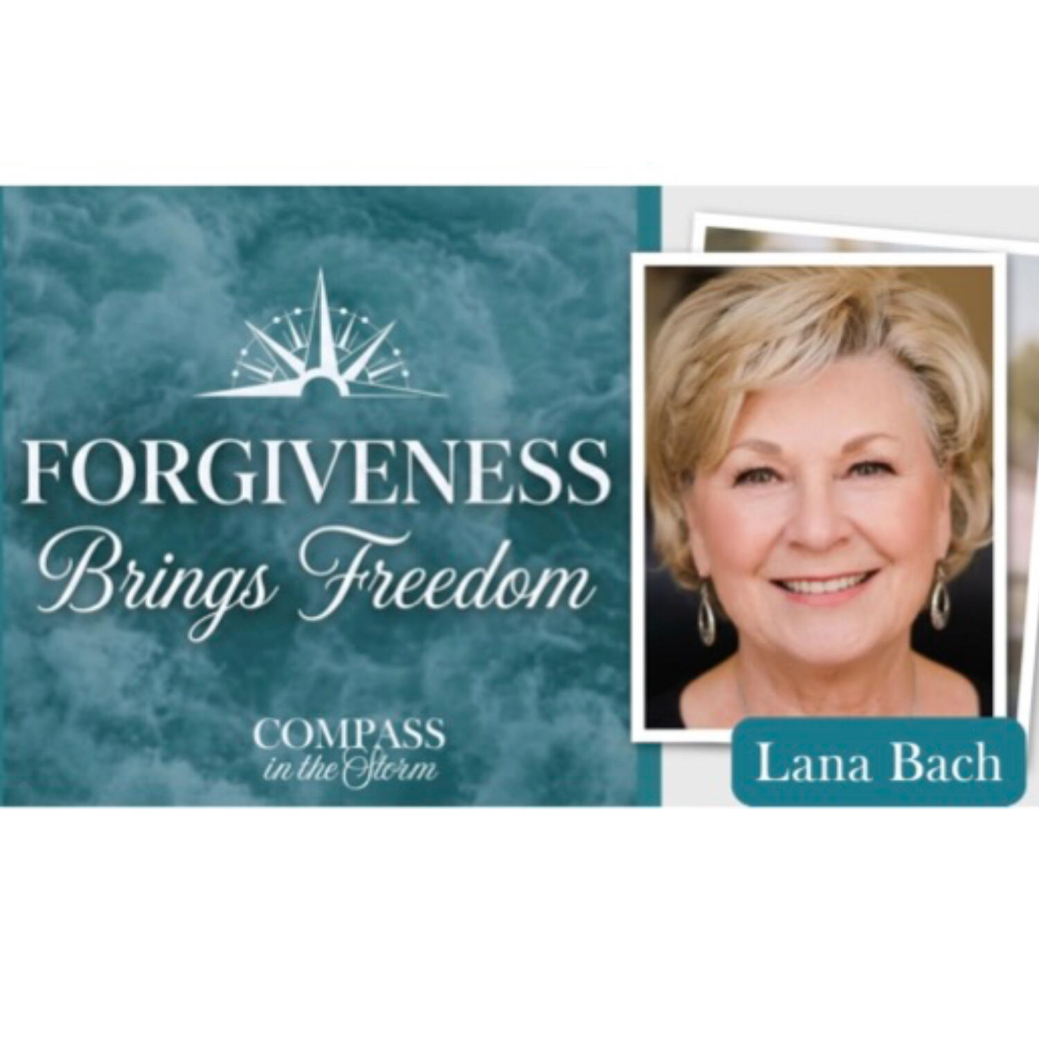 Compass in the Storm Podcast with host Lana Bach