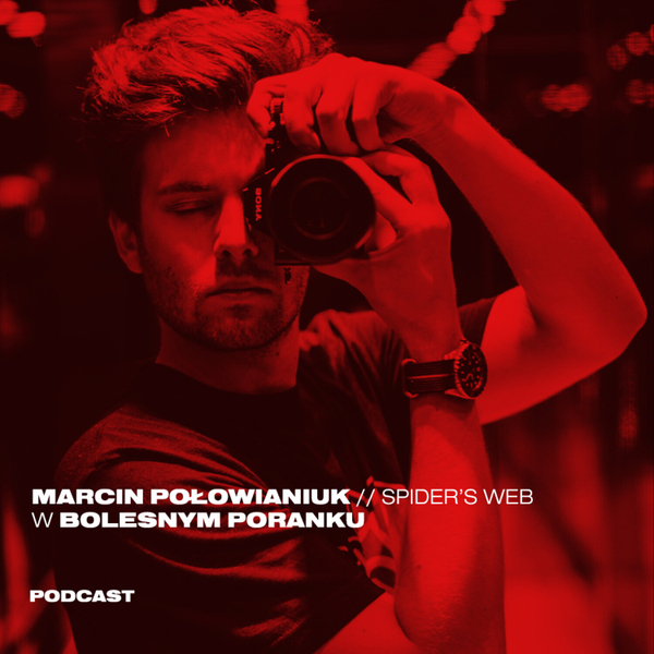 Bolesne Poranki w newonce.radio gość Marcin Połowianiuk (Spider's Web) artwork