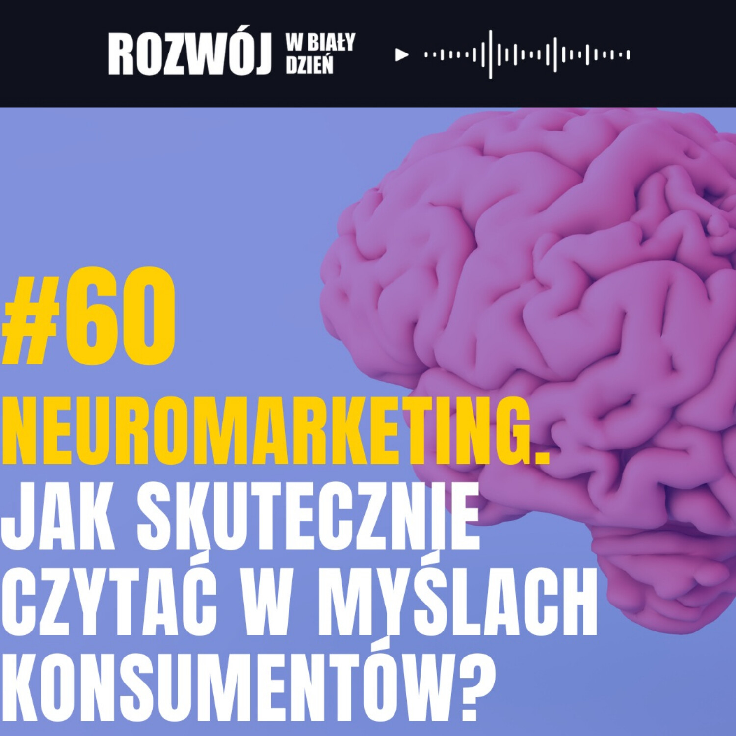 Rozwój w Biały Dzień