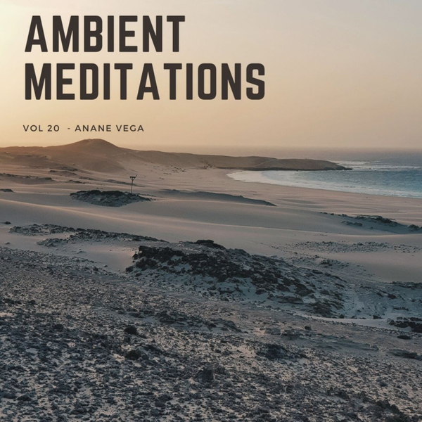Magnetic Magazine Presents: Ambient Meditations Vol 21 - Anane artwork