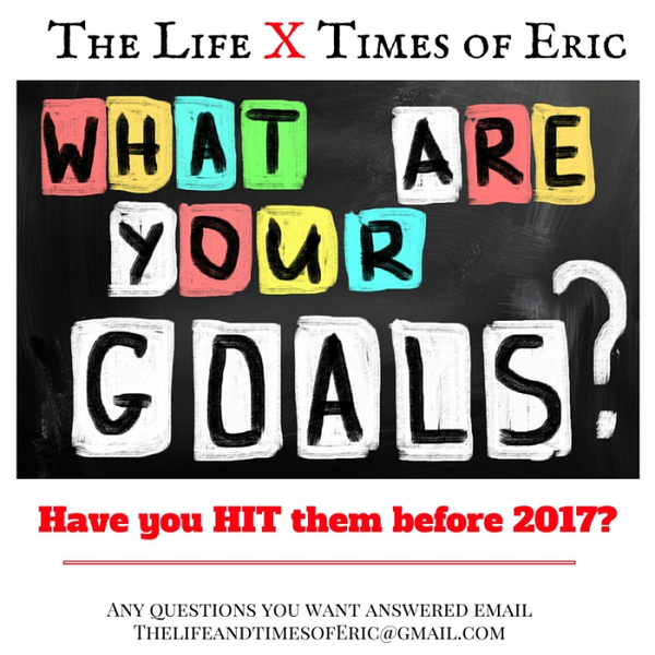 What are your Goals? Have you HIT them before 2017? ep37 artwork