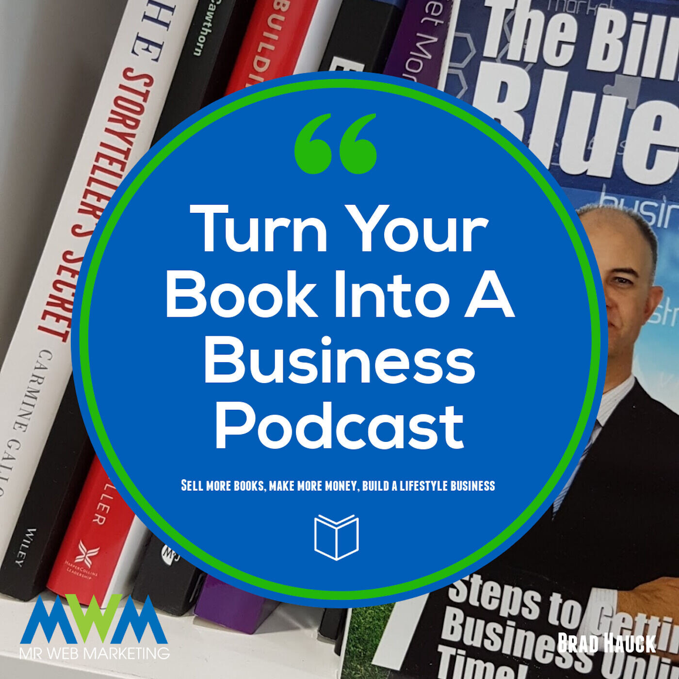 Turn Your Book Into A Business Podcast Artwork