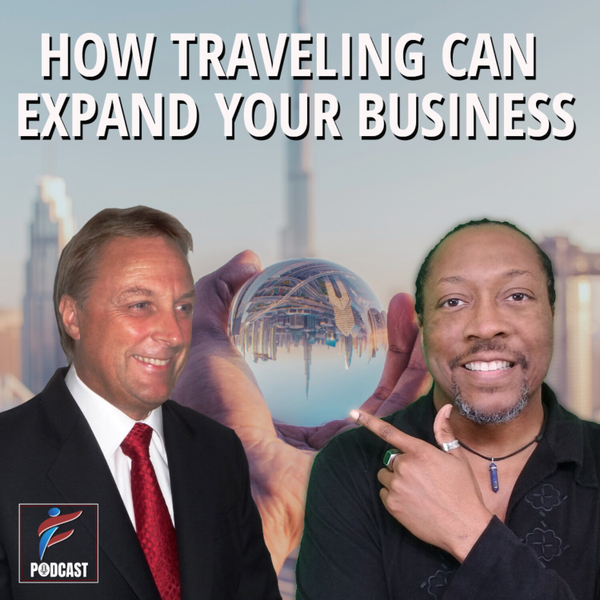 How Traveling Can Expand Your Business | Malcolm Teasdale artwork