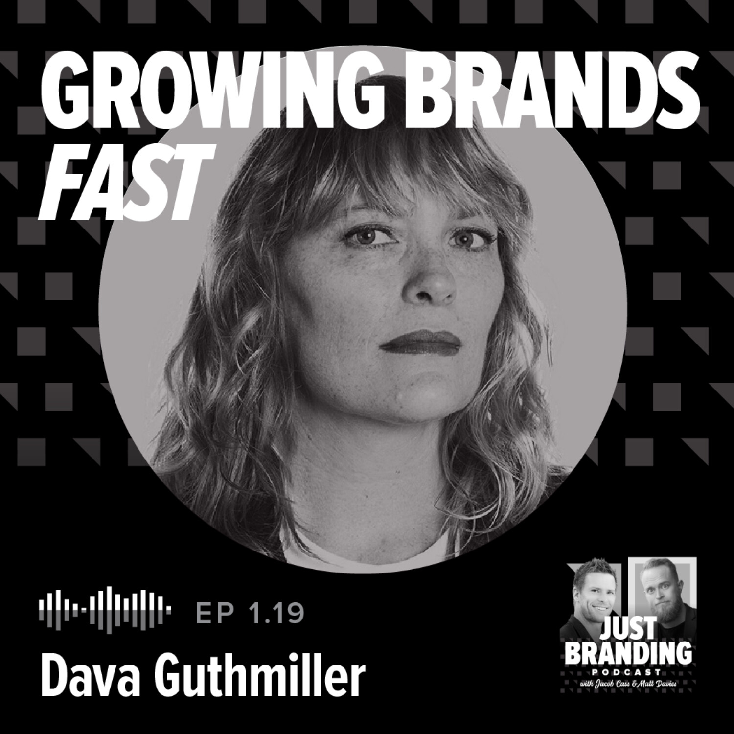 S01.EP19 - How to Grow Real Brands with Dava Guthmiller