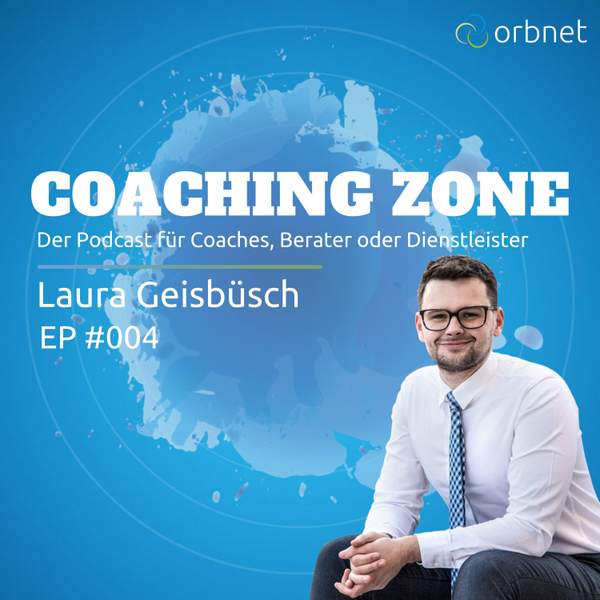 EP004 - Laura Geisbüsch - Wie du dir ein erfolgreiches Online-Business aufbaust artwork