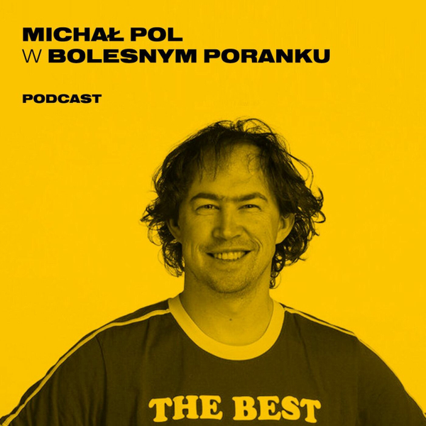 Bolesne Poranki w newonce.radio gość Michał Pol 20.02.2019 artwork