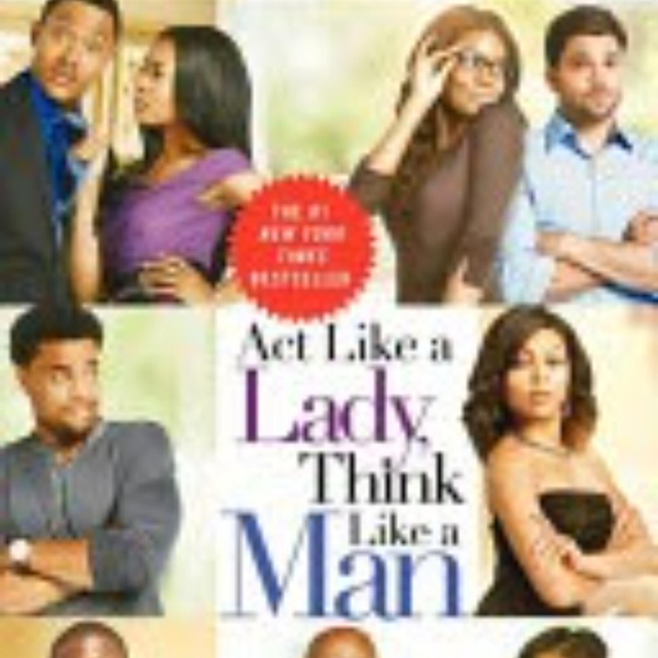 Act Like a Lady, Think Like a Man: Summary Insights artwork