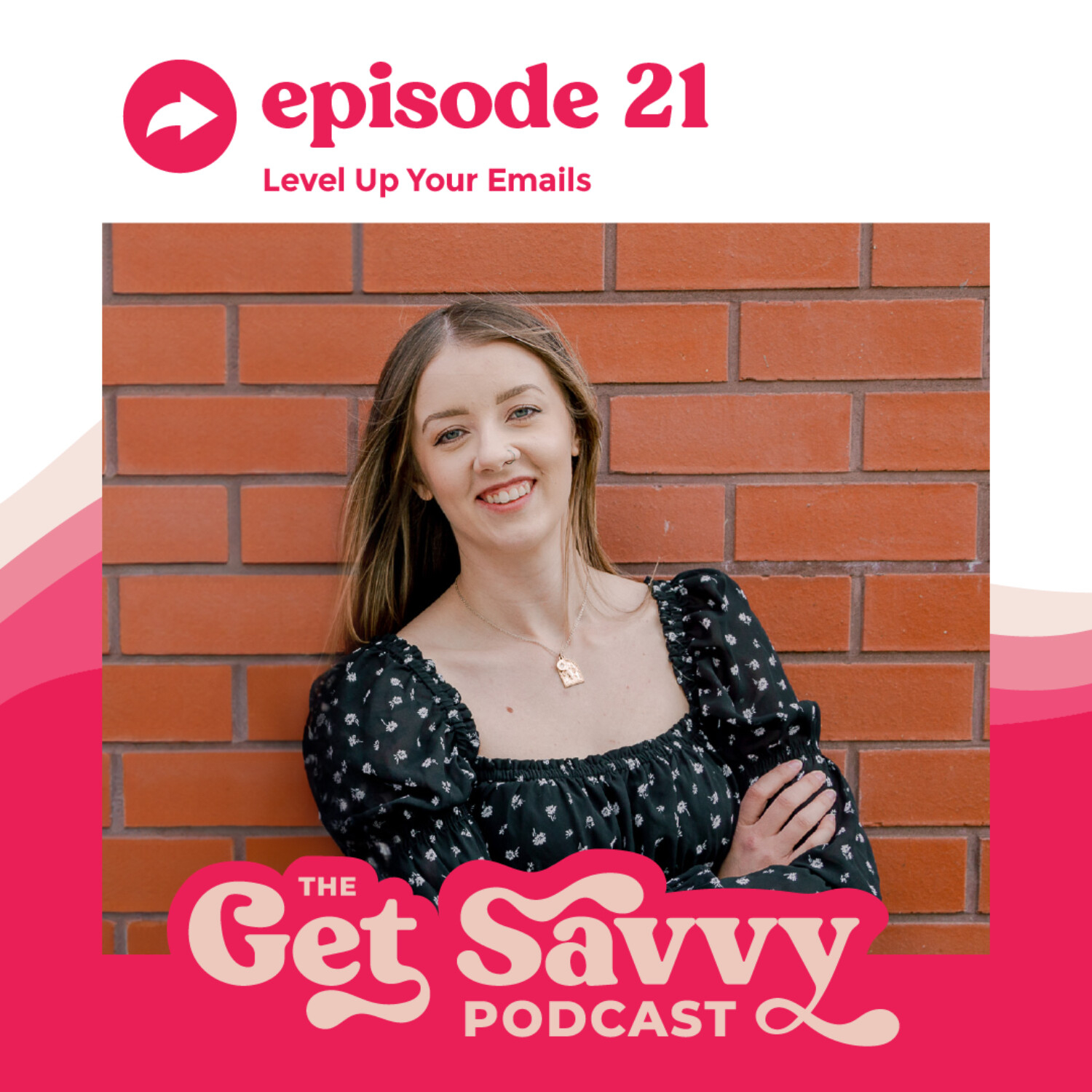 #21 - Level Up Your Emails