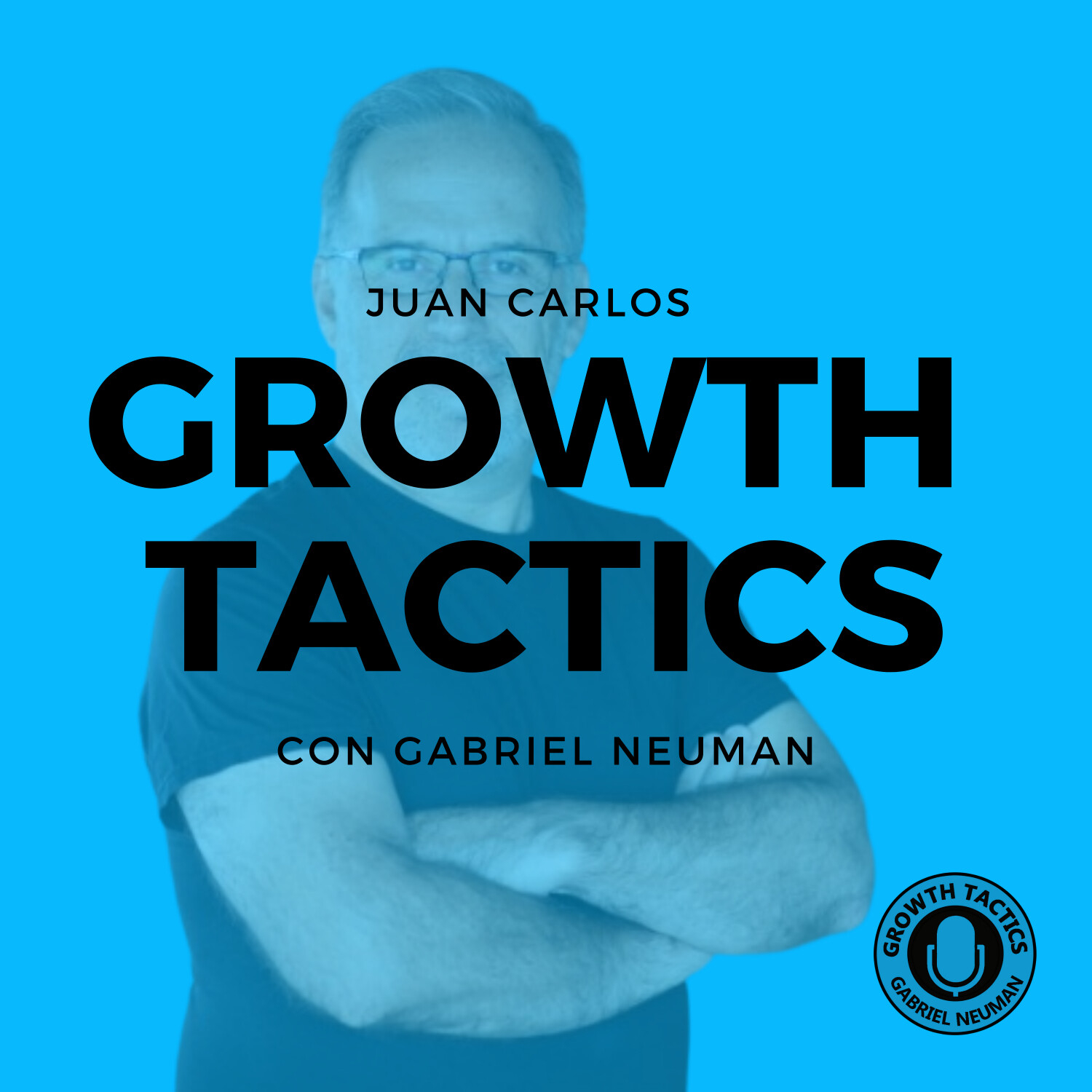 Growth Tactics con Gabriel Neuman