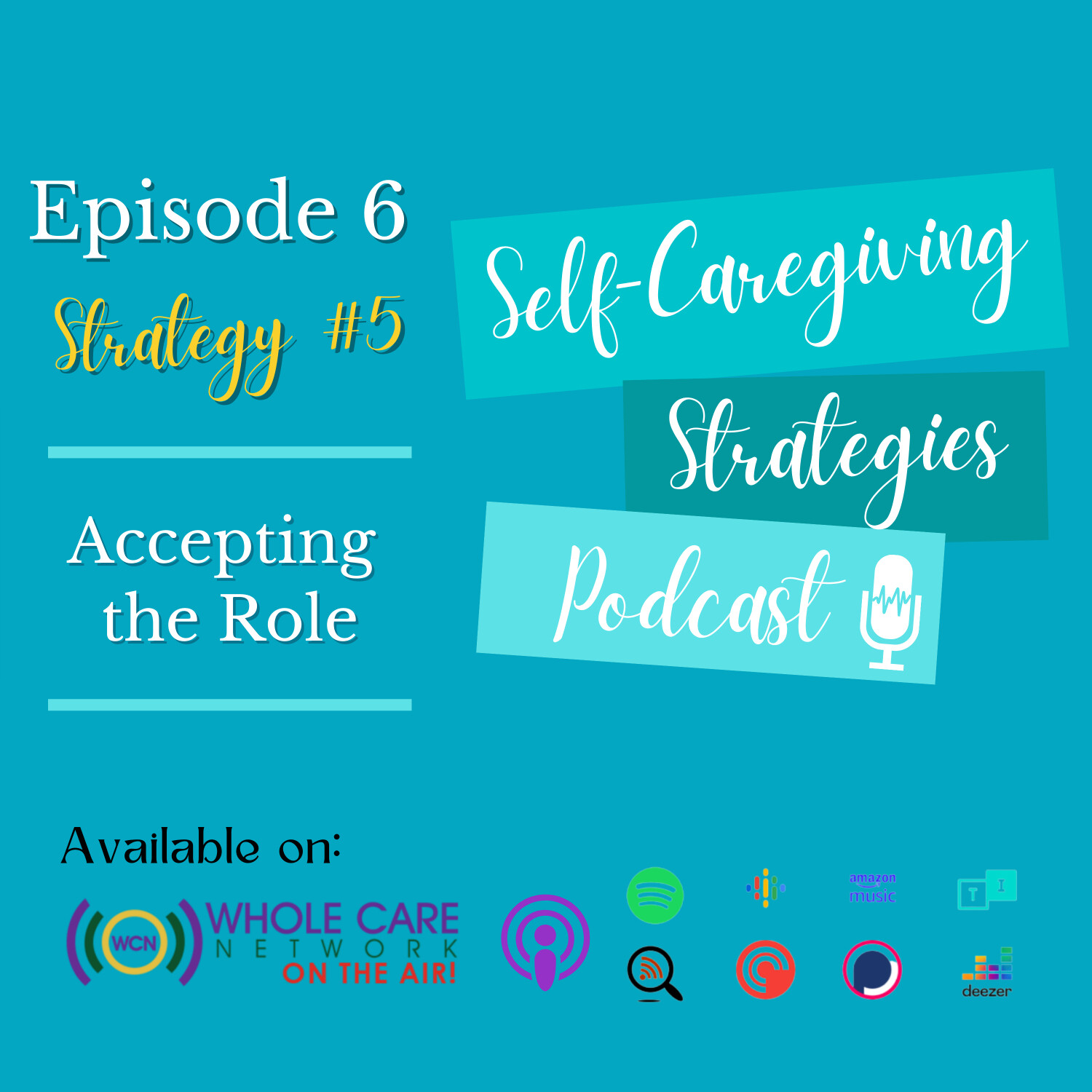Self-Caregiving Strategies Podcast