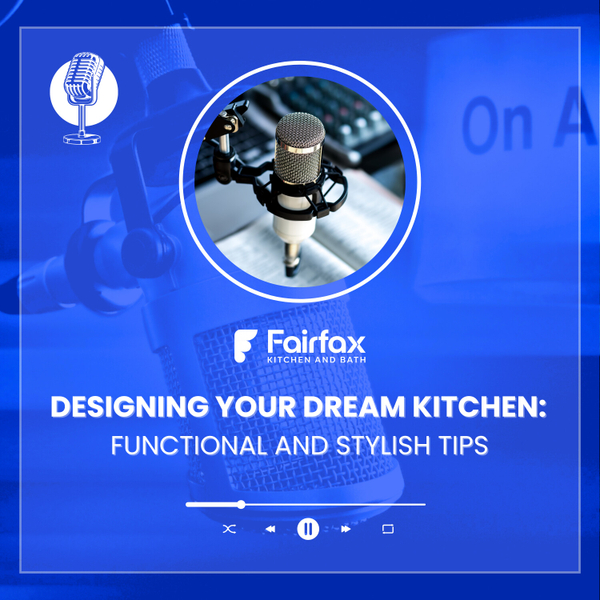 Top Kitchen Remodeling Tips with Fairfax Kitchen and Bath artwork