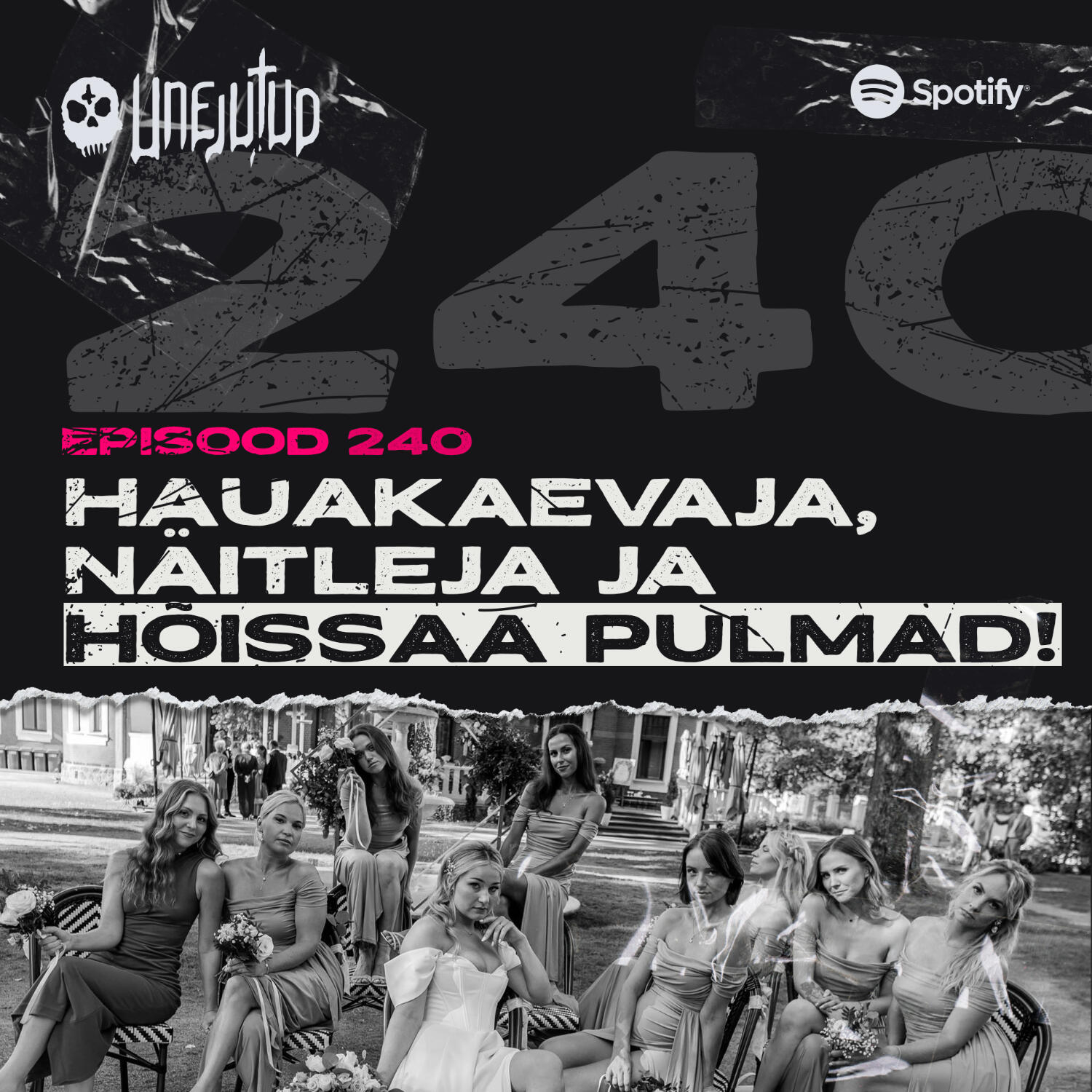 Unejutud - Hauakaevaja, Näitleja ja Hõissaa Pulmad!