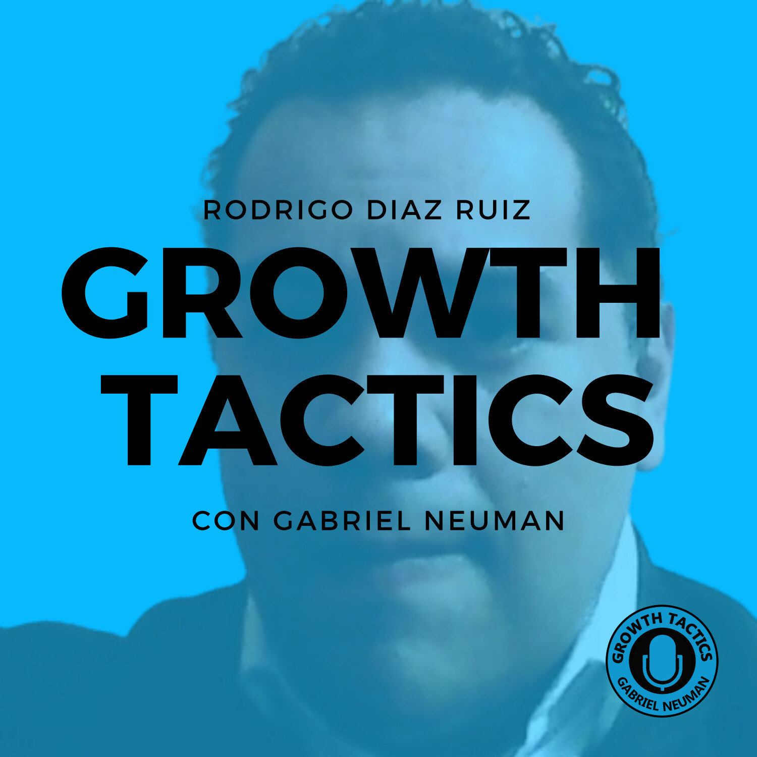 Growth Tactics con Gabriel Neuman