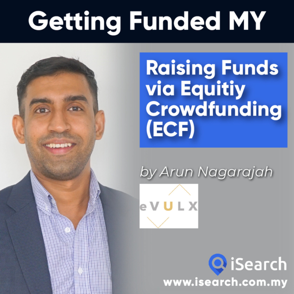 How eVULX Raised RM300,000 via ECF | An Informative Episode With Plenty of Business Tips! - Arun artwork