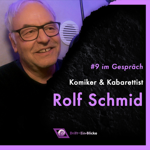 Drift Ein-Blicke #09 mit Rolf Schmid artwork