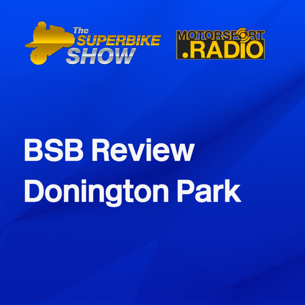 The Superbike Show - BSB Review of Donington artwork