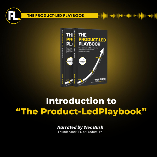 Introduction to “The Product-Led Playbook” artwork