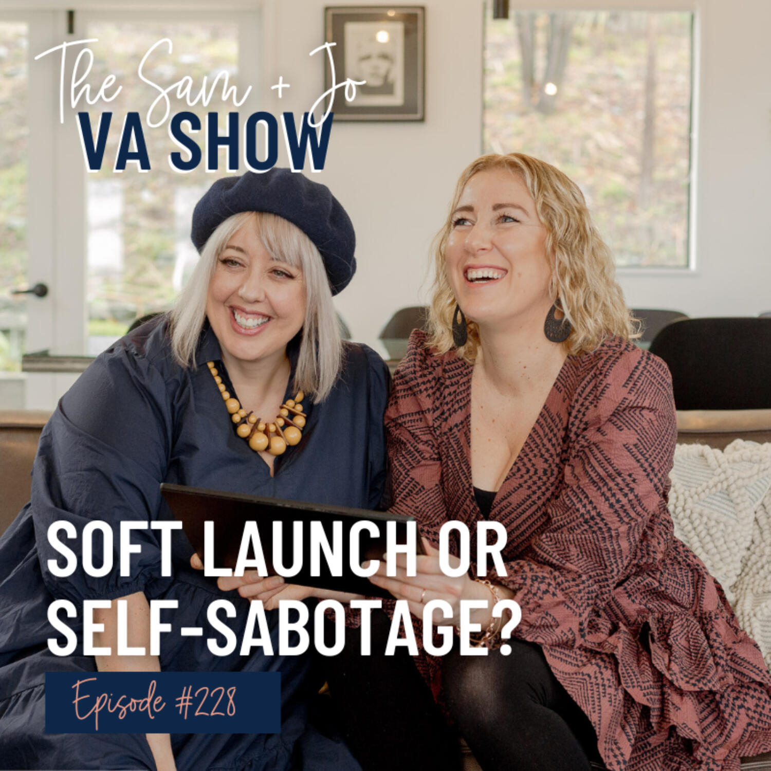 Ep228 Soft Launch or Self-Sabotage?