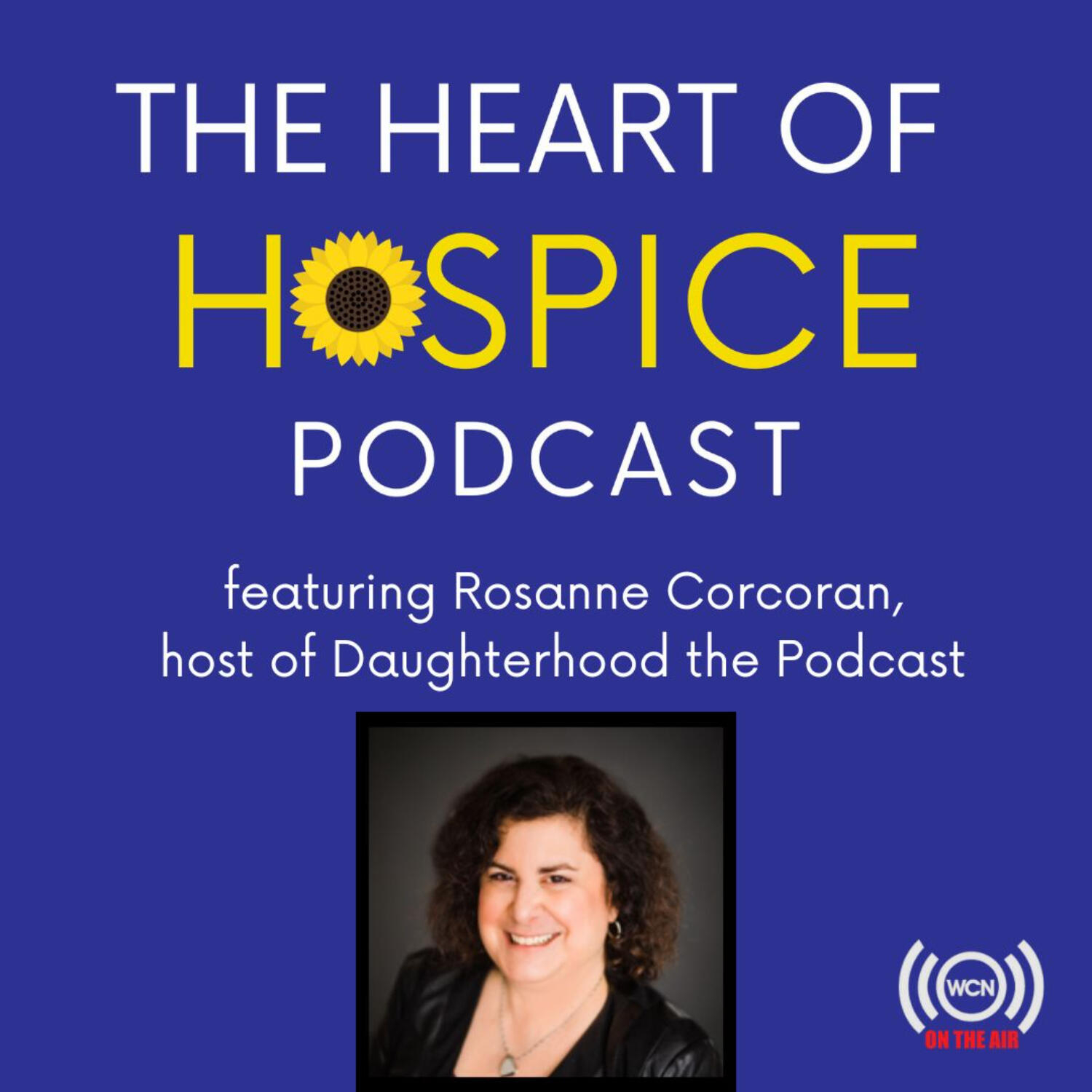 The Heart of Hospice Podcast