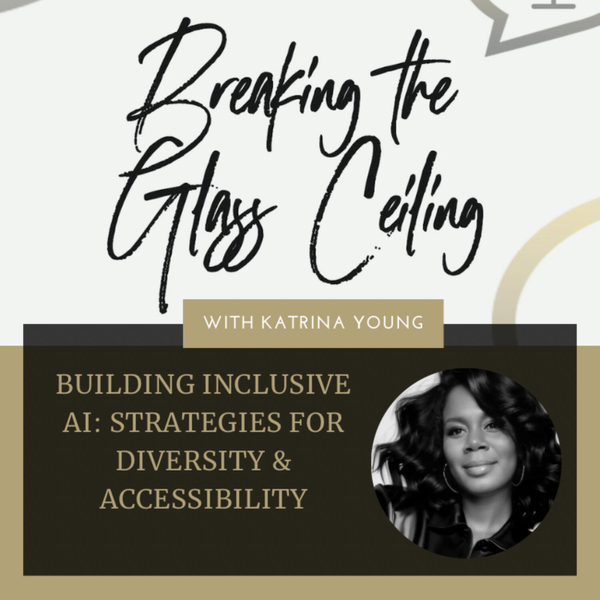 Episode 8: Building Inclusive AI: Strategies for Diversity & Accessibility artwork