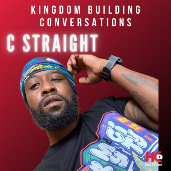 553: CStraight - Kingdom Building Conversations artwork