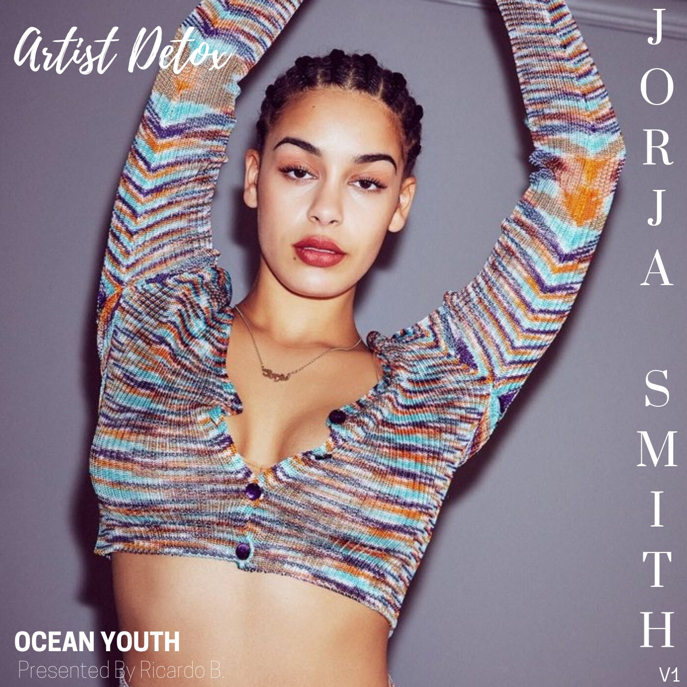 Jorja Smith- Artist Detox - Artist Detox - Podcast.co