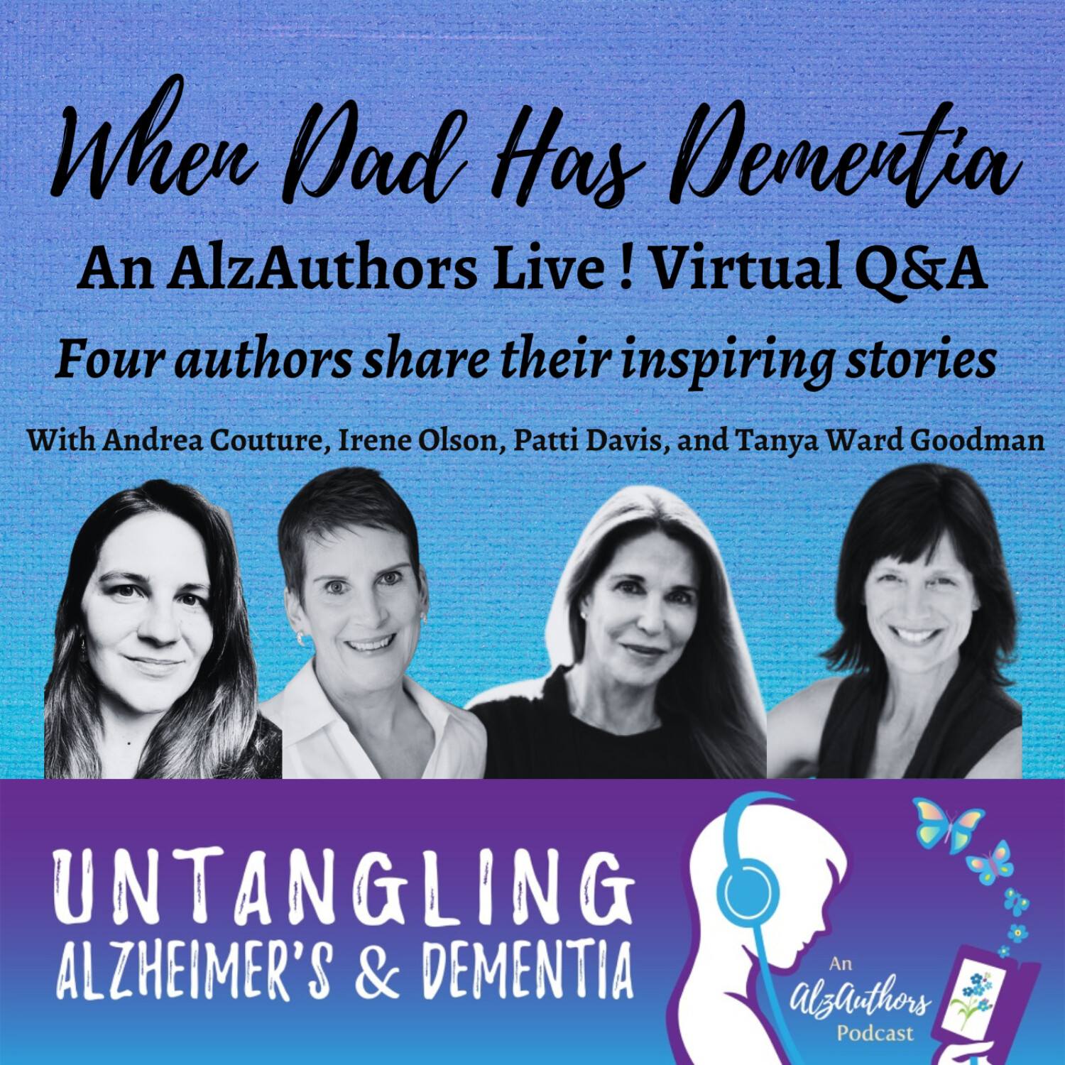 Four Authors Untangle When Dad Has Dementia