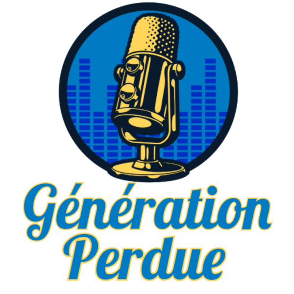 Le Podcast Génération Perdue artwork