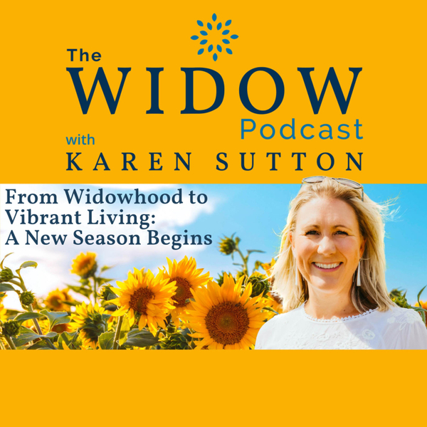 From Widowhood to Vibrant Living: A New Season Begins artwork